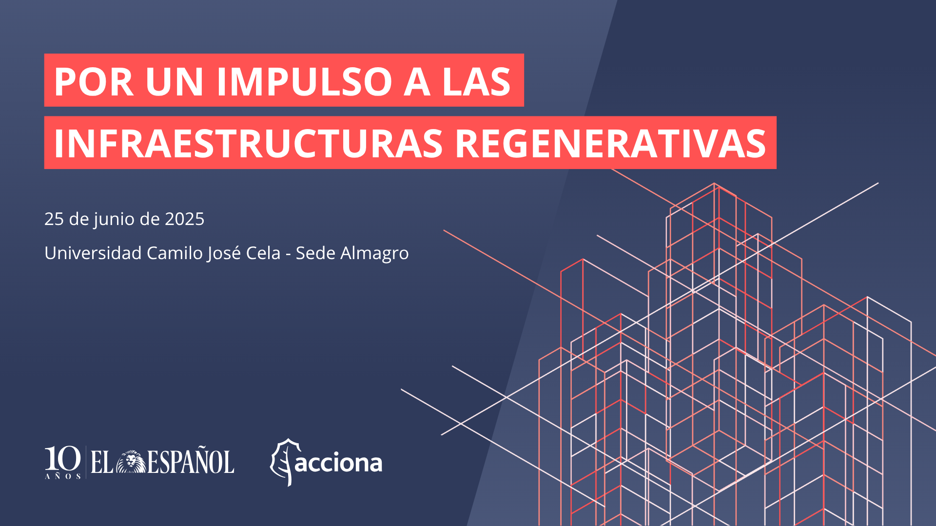 EVENTO ACCIONA: POR UN IMPULSO A LAS INFRAESTRUCTURAS REGENERATIVAS