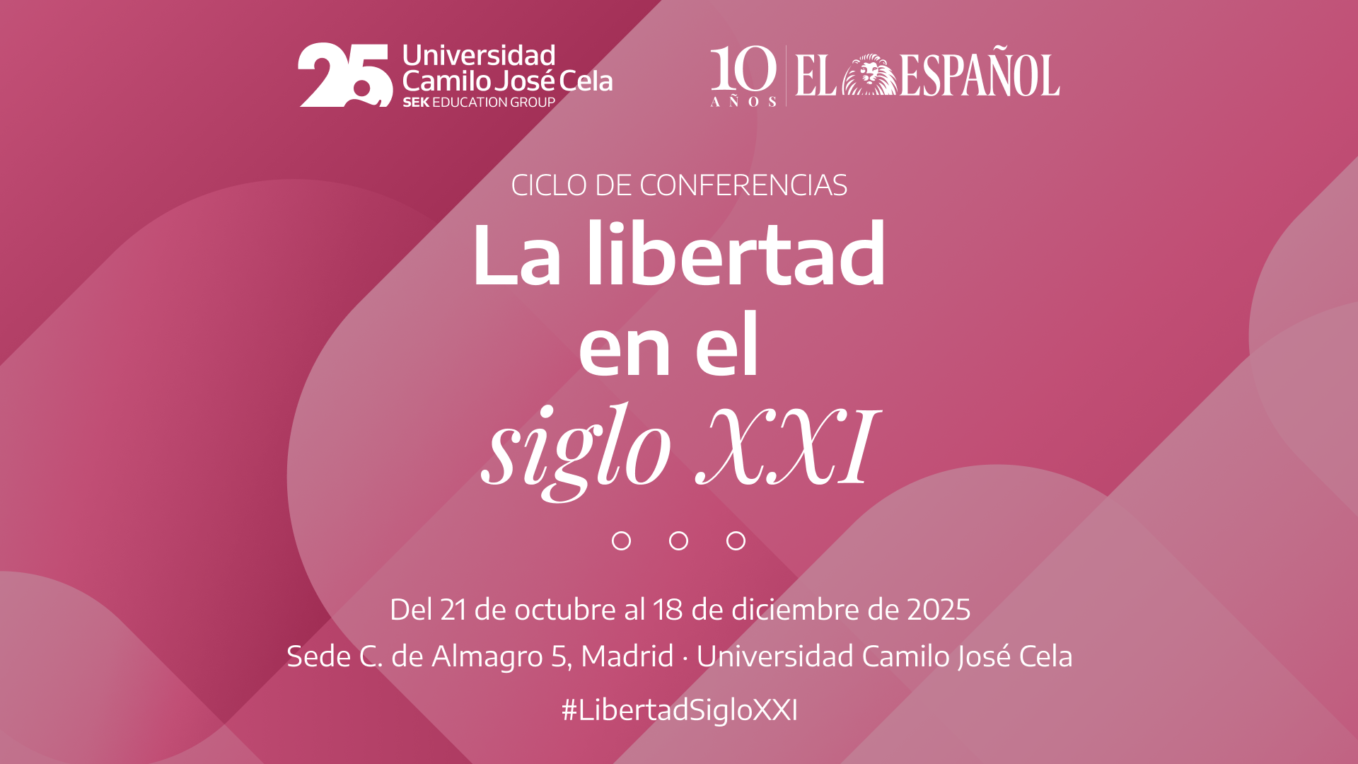 CICLO DE CONFERENCIAS: La libertad en el siglo XXI