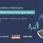 IV FORO ECONÓMICO VALENCIANO 'La Comunidad Valenciana que viene'