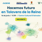 FORO ‘HACEMOS FUTURO EN TALAVERA DE LA REINA’