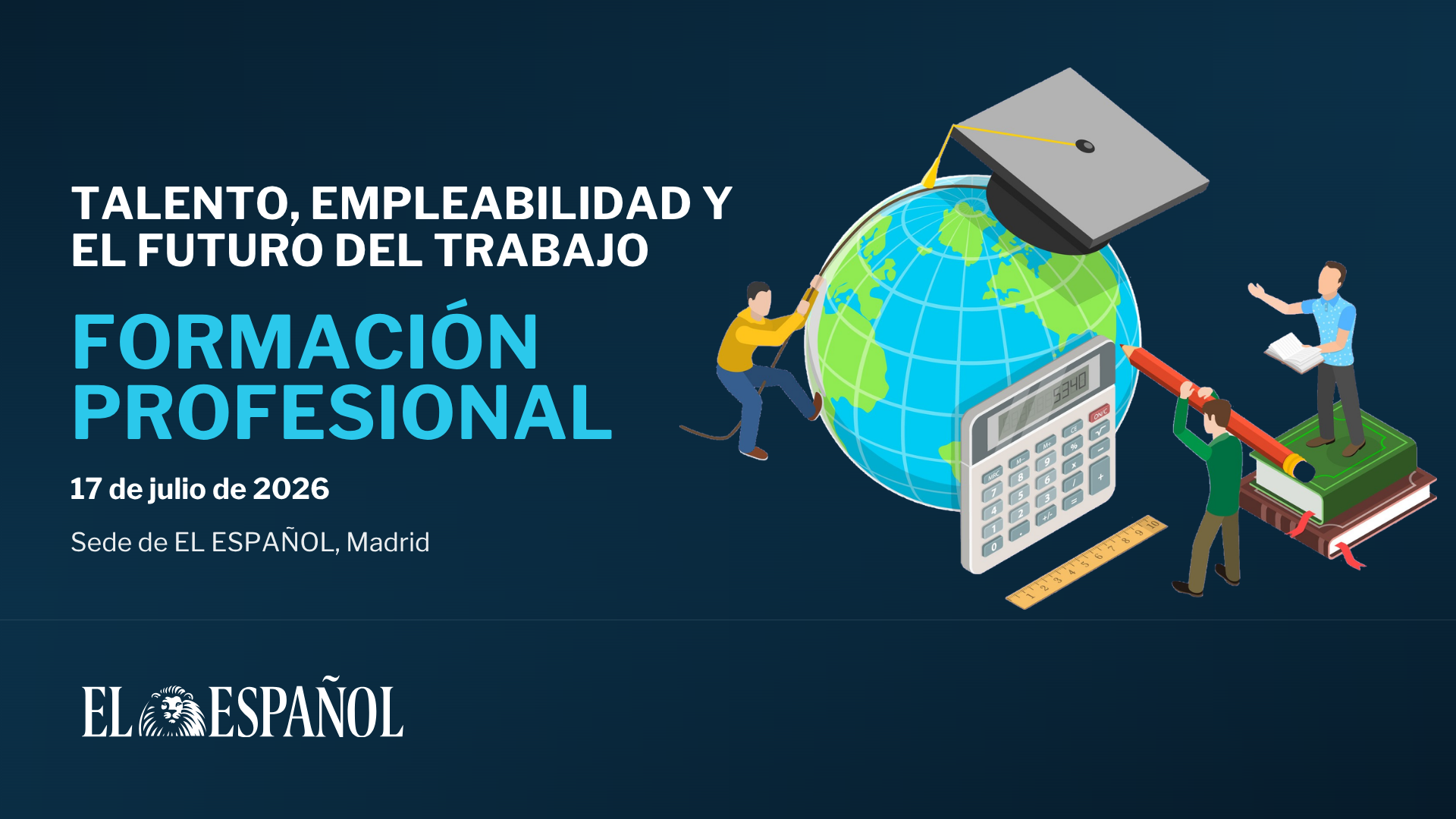 Formación Profesional: talento, empleabilidad y el futuro del trabajo